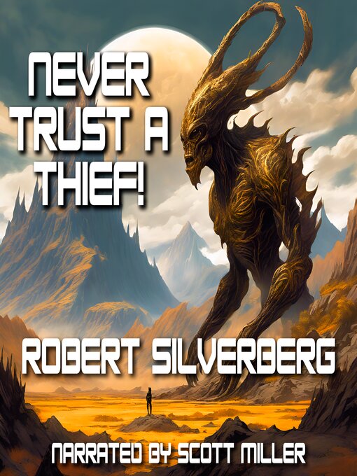 Title details for Never Trust a Thief! by Robert Silverberg - Available